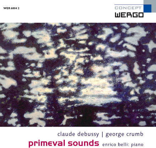 Belli: Primeval Sounds - Debussy & Crumb - COMPACT DISCS