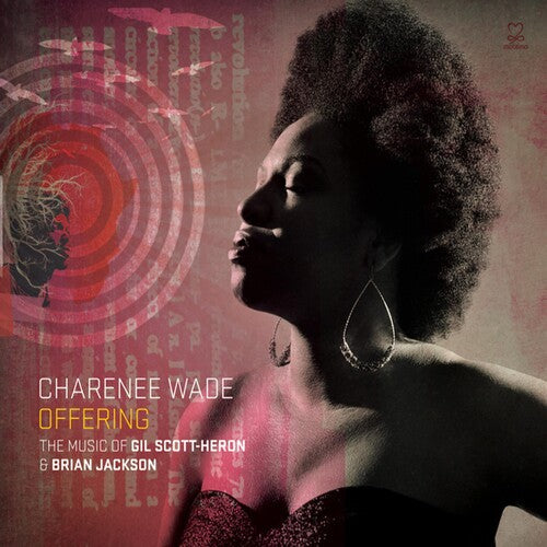 Charenee Wade: Offering: The Music Of Gil Scott-Heron & Brian Jackson - COMPACT DISCS