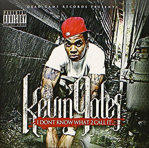 Kevin Gates: I Don't Know What to Call It - COMPACT DISCS
