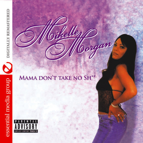 Mikelle Morgan: Mama Don't Take No Shit - COMPACT DISCS