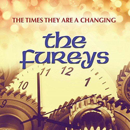 The Fureys: Times They Are a Changing - COMPACT DISCS