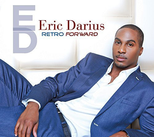 Eric Darius: Retro Forward - COMPACT DISCS