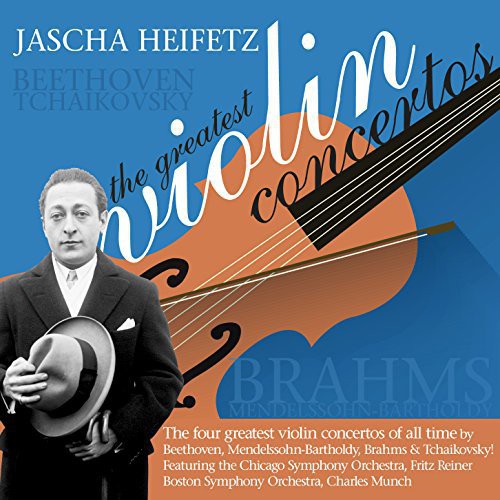Beethoven / Mendelssohn / Brahms / Tchaikovsky: Jascha Heifetz: The Greatest Violin Concertos - COMPACT DISCS