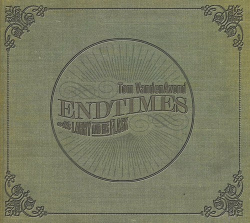 Tom Vandenavond: Endtimes (With Larry & His Flask) - COMPACT DISCS
