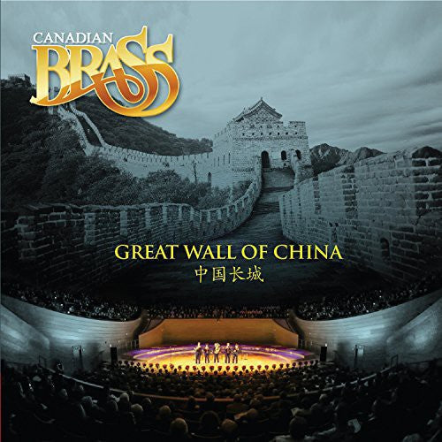 Canadian Brass: Great Wall of China - COMPACT DISCS