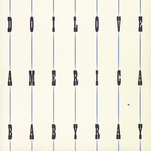 Baby Ray: Do I Love America - COMPACT DISCS