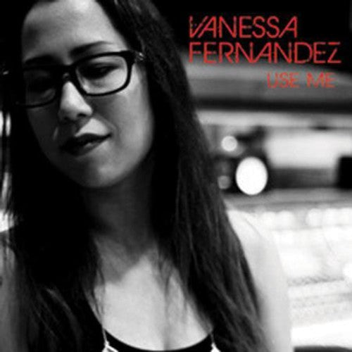 Vanessa Fernandez: Use Me - VINYL LP