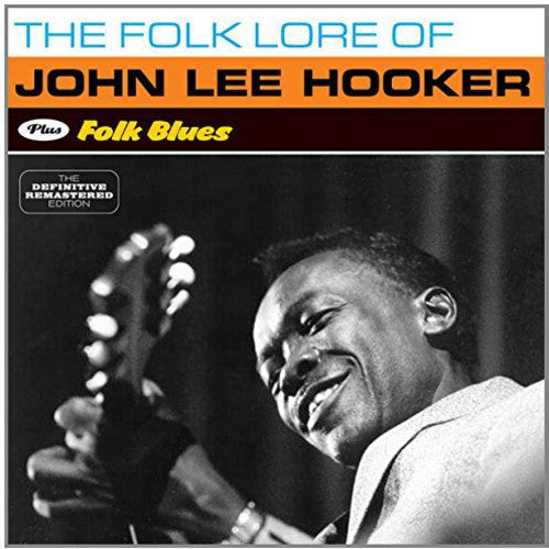 John Lee Hooker: Folk Lore of + Folk Blues - COMPACT DISCS