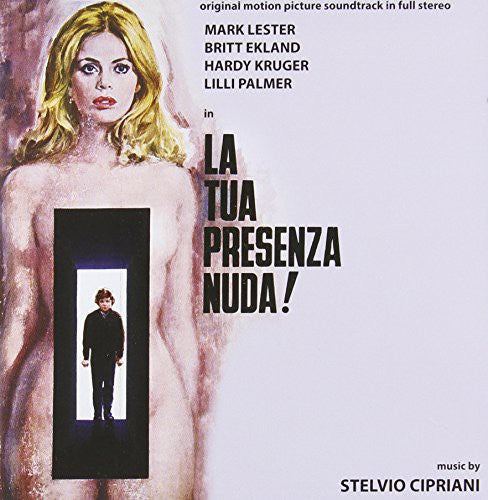 Tua Presenza Nuda / O.S.T.: La Tua Presenza Nuda (What the Peeper Saw) - COMPACT DISCS