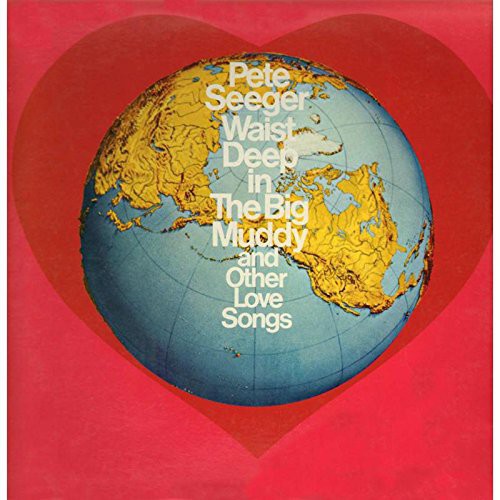 Pete Seeger: Waist Deep in the Big Muddy - COMPACT DISCS