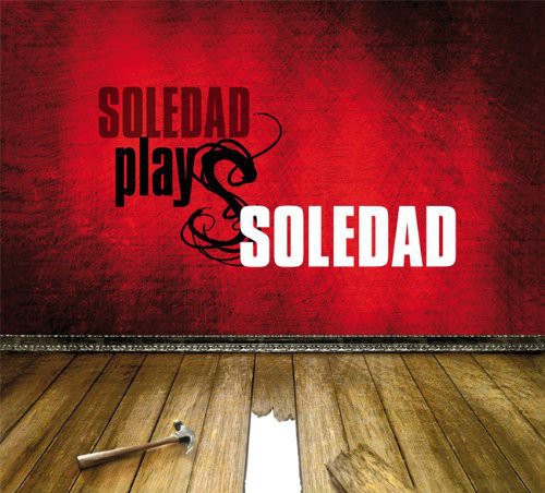 Soledad: Soledad Plays Soledad - COMPACT DISCS