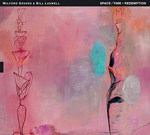 Milford Graves & Laswell, Bill: Space / Time - Redemption - COMPACT DISCS