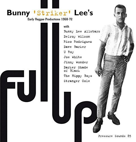 Bunny Lee: Full Up - COMPACT DISCS