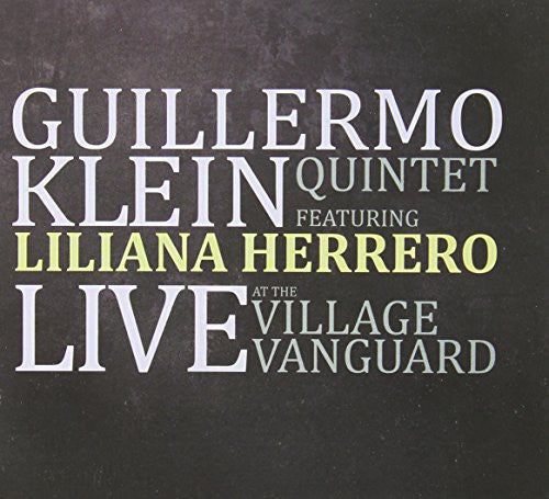 Guillermo Klein: Live at the Village Vanguard - COMPACT DISCS
