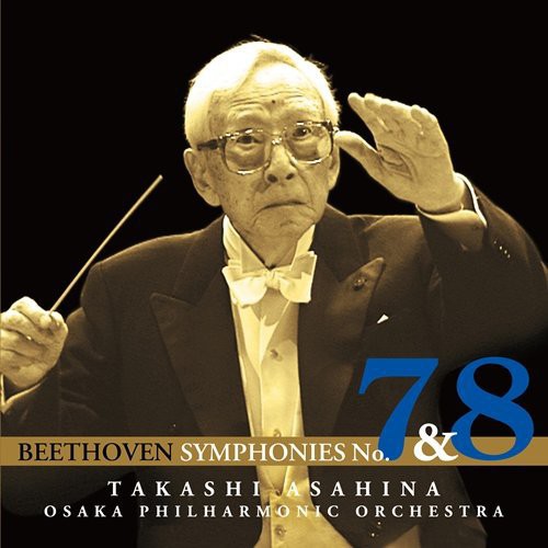 Takashi Asahina: Beethoven: Symphony No.7 & No.8 - COMPACT DISCS