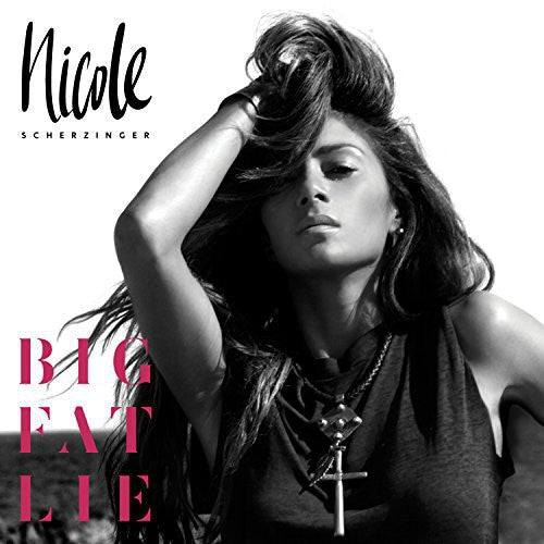 Nicole Scherzinger: Big Fat Lie - COMPACT DISCS