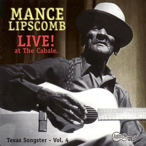 Mance Lipscomb: Live at Cabale: Texas Songster 4 - COMPACT DISCS