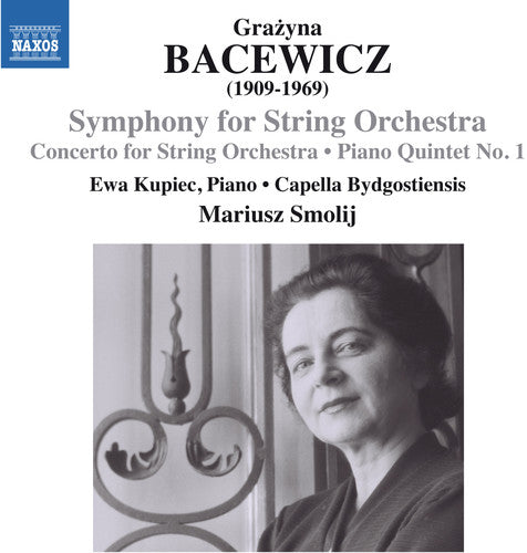 Bacewicz / Kupiec / Capella Bydgostiensis: Con for STRS Sym for STRS & Pno QNT 1 - COMPACT DISCS