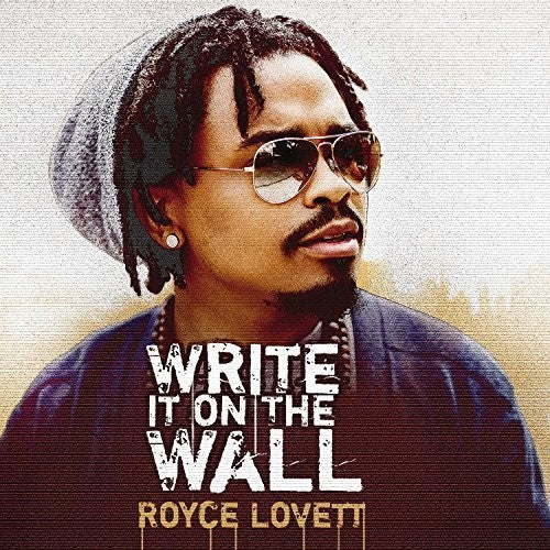Royce Lovett: Write It On The Wall - COMPACT DISCS