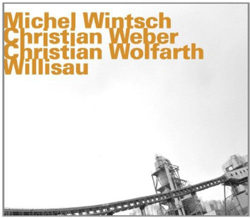 Wintsch-Weber-Wolfarth: Willisau - COMPACT DISCS