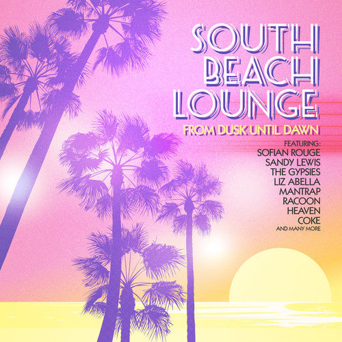 Various Artists: South Beach Lounge (From Dusk Until Dawn) / Various - COMPACT DISCS