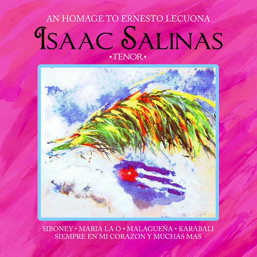 Isaac Salinas: An Homage to Ernesto Lecuona - COMPACT DISCS