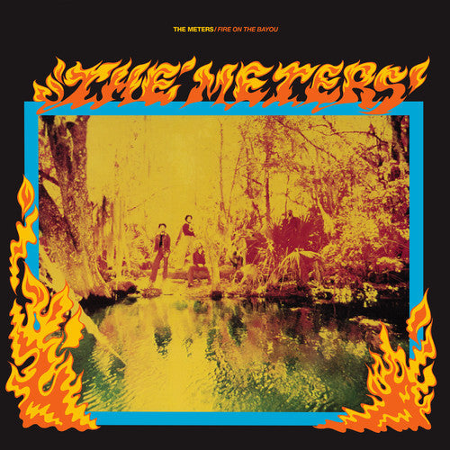 The Meters: Fire on the Bayou - VINYL LP