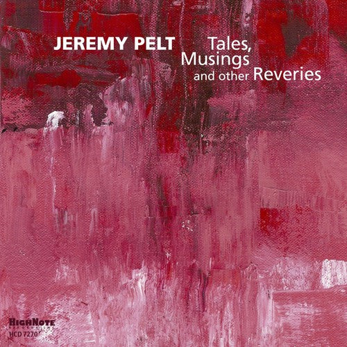 Jeremy Pelt: Tales Musing & Other Reveries - COMPACT DISCS