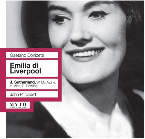 Donizetti / Sutherland / McAlpine / Alan / Dowling: Emilia Di Liverpool (Highlights) - COMPACT DISCS