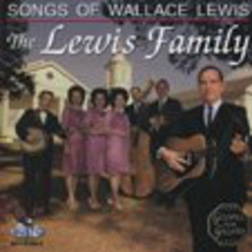 The Lewis Family: Songs of Wallace Lewis - COMPACT DISCS