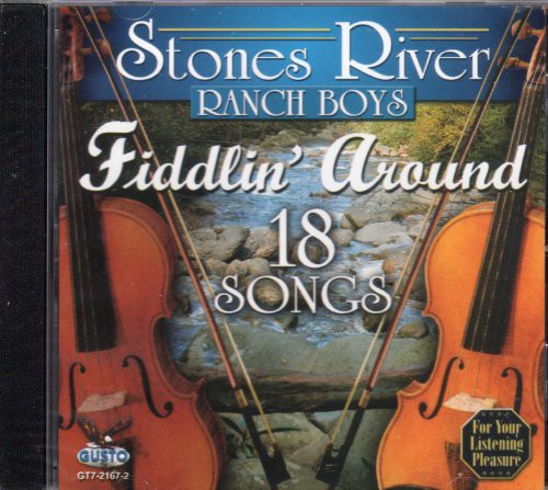 Stones River Ranch Boys: Fiddlin Around-18 Songs - COMPACT DISCS