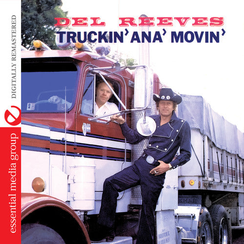 Del Reeves: Truckin Ana Movin - COMPACT DISCS