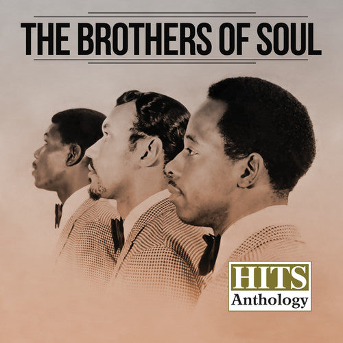 Brothers of Soul: Hits Anthology - COMPACT DISCS