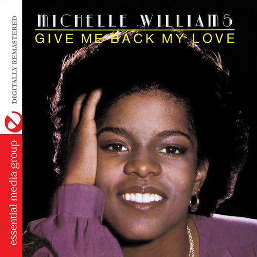 Michelle Williams: Give Me Back My Love - COMPACT DISCS