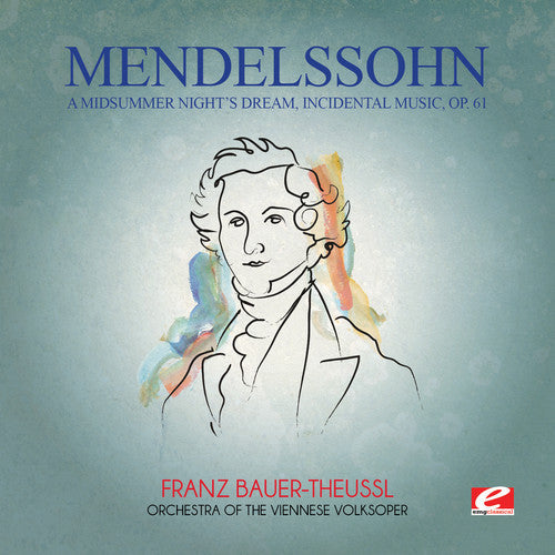 Felix Mendelssohn: Mendelssohn: A Midsummer Nights Dream Incidental - COMPACT DISCS