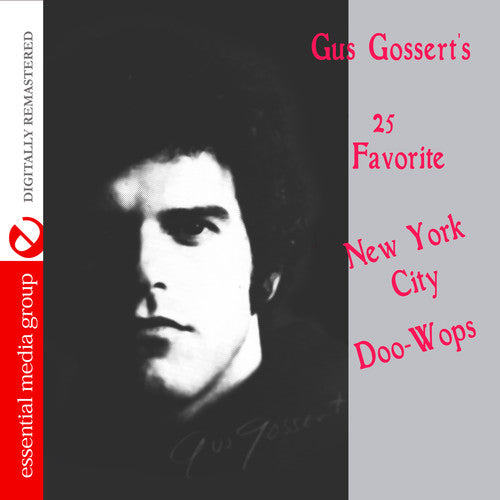 Various Artists: Gus Gossert's 25 Favorite New York Doo-Wops / Various - COMPACT DISCS