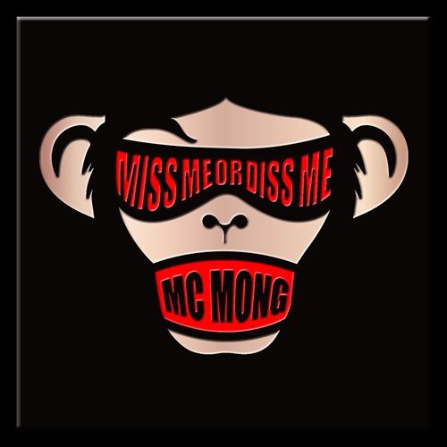 MC Mong: Miss Me or Diss Me - COMPACT DISCS