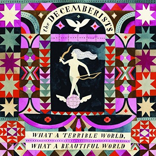 The Decemberists: What a Terrible World What a Beautiful - COMPACT DISCS