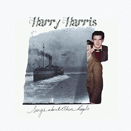 Harry Harris: Songs About Other People - COMPACT DISCS