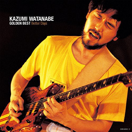 Kazumi Watanabe: Golden Best Watanabe Kazumi Better - COMPACT DISCS