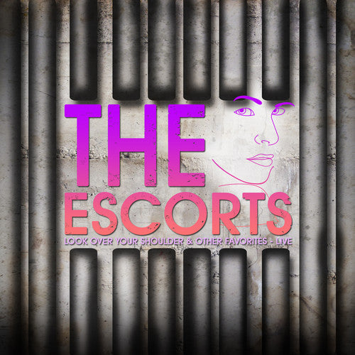 The Escorts: Look Over Your Shoulder: Live - COMPACT DISCS