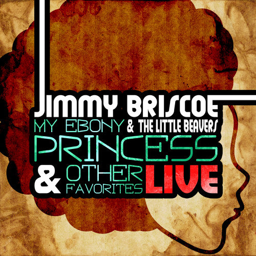 Jimmy Briscoe: My Ebony Princess: Live - COMPACT DISCS