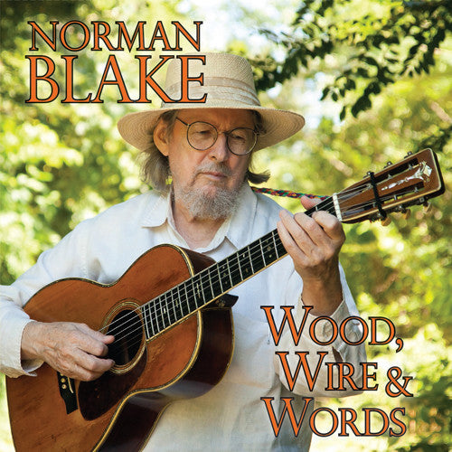 Norman Blake: Wood Wire & Words - COMPACT DISCS