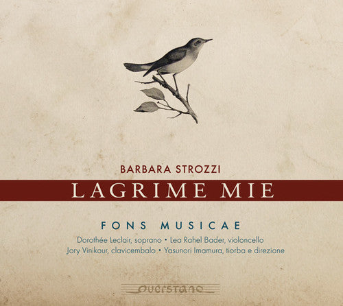 Strozzi / Fons Musicae: Lagrime Mie - COMPACT DISCS