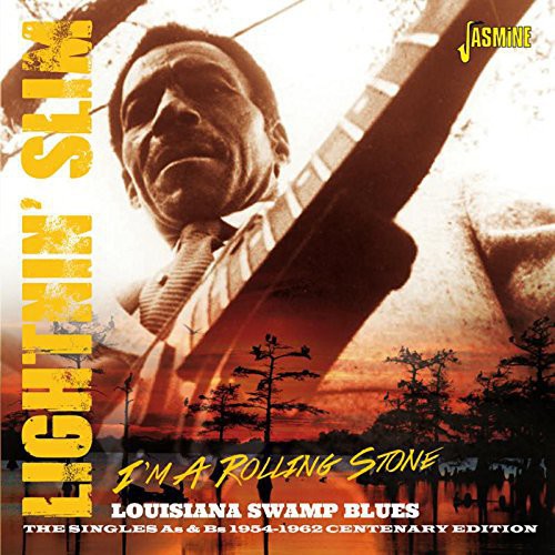 Lightnin' Slim: I'm a Rolling Stone-Louisiana Swamp Blues: Singles - COMPACT DISCS