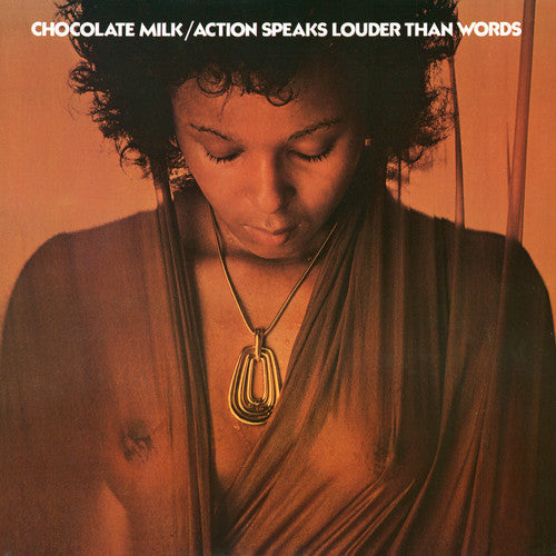 Chocolate Milk: Action Speaks Louder Than Words - COMPACT DISCS