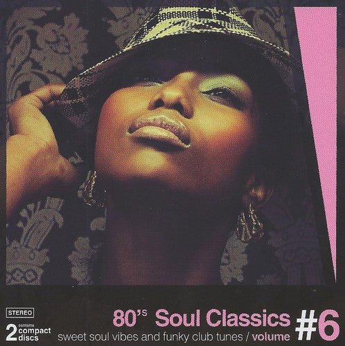 Various Artists: 80's Soul Classics Vol. 6 - COMPACT DISCS
