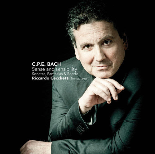 Riccardo Cecchetti: C. P. E. Bach: Sense & Sensibilities - COMPACT DISCS