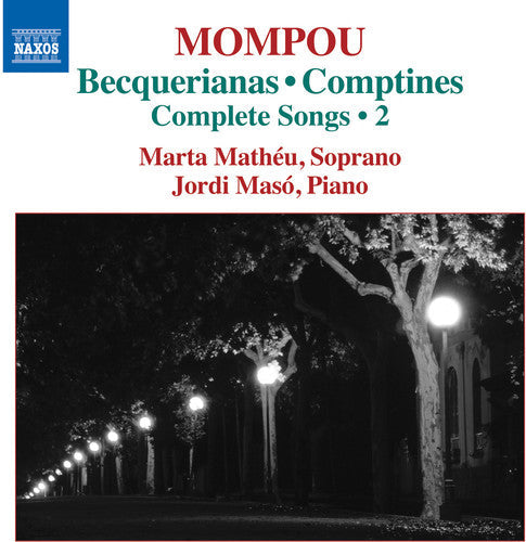 Mompou / Matheu / Maso: Complete Songs 2 - COMPACT DISCS