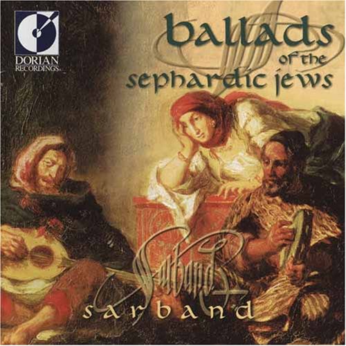 Sarband: Ballads of the Sephardic Jews - COMPACT DISCS